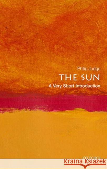 The Sun: A Very Short Introduction