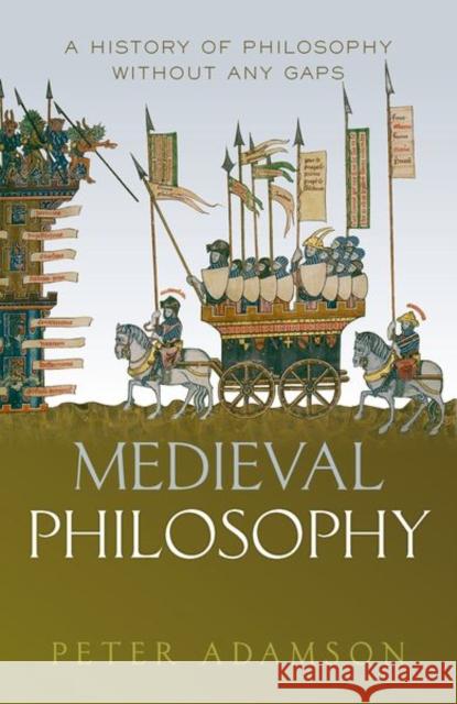 Medieval Philosophy: A history of philosophy without any gaps, Volume 4