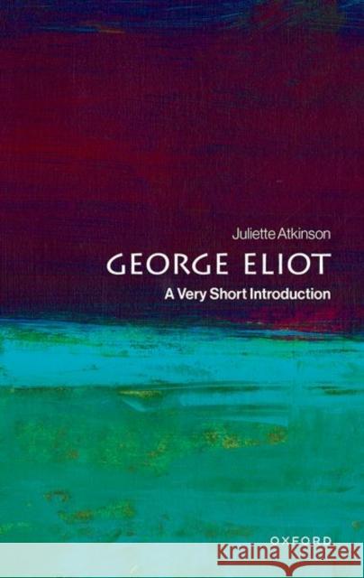 George Eliot: A Very Short Introduction