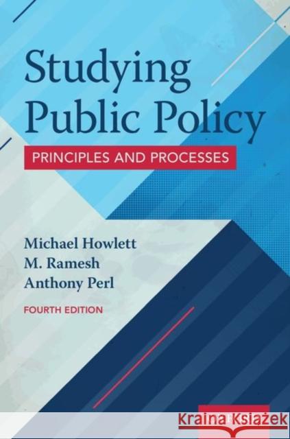 Studying Public Policy: Principles and Processes