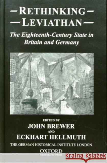 Rethinking Leviathan: The Eighteenth-Century State in Britain and Germany