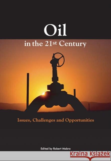 Oil in the 21st Century: Issues, Challenges, and Opportunities