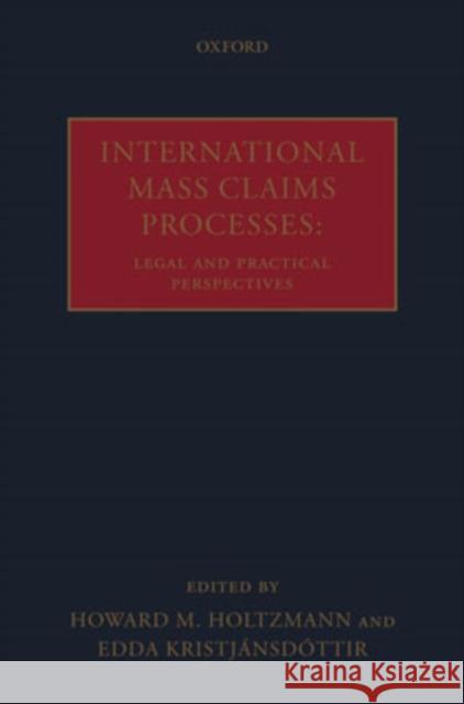 International Mass Claims Processes: Legal and Practical Perspectives