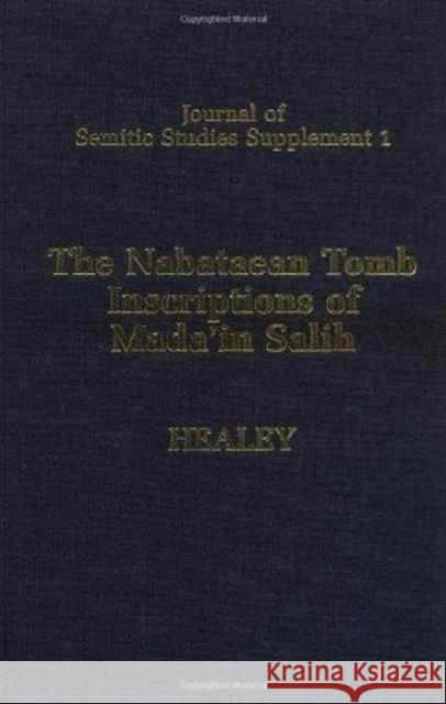 The Nabataean Tomb Inscriptions of Mada'in Salih