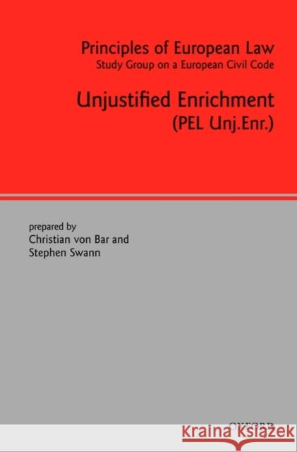 Principles of European Law: Volume Six: Unjustified Enrichment