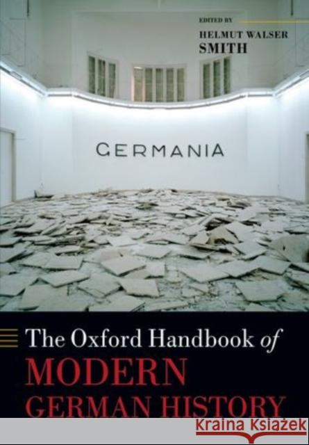 The Oxford Handbook of Modern German History