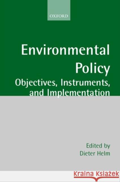 Environmental Policy: Objectives, Instruments, and Implementation