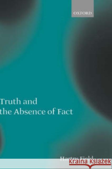Truth and the Absence of Fact