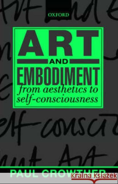 Art and Embodiment: From Aesthetics to Self-Consciousness