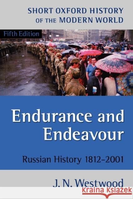 Endurance and Endeavour: Russian History, 1812-2001