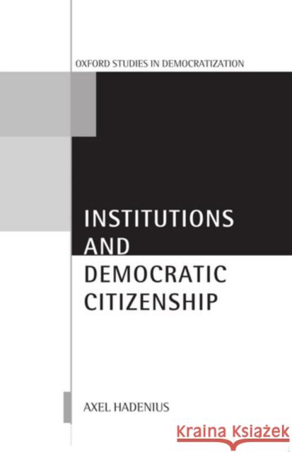 Institutions and Democratic Citizenship