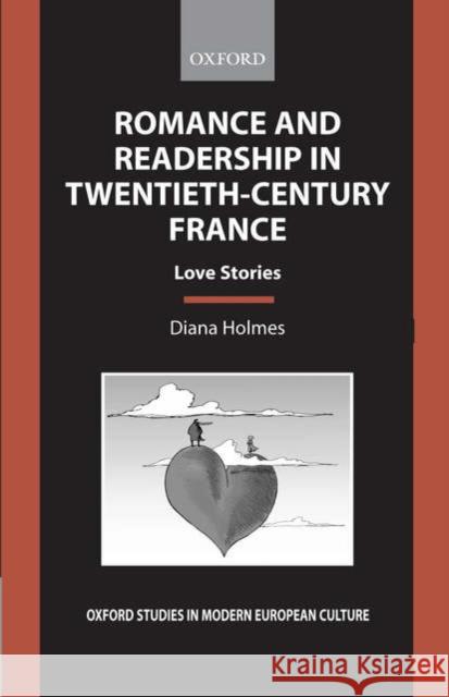 Romance and Readership in Twentieth-Century France: Love Stories