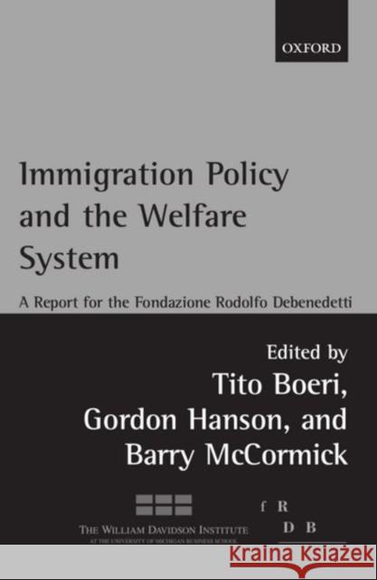 Immigration Policy and the Welfare State: A Report for the Fondazione Rodolfo DeBenedetti