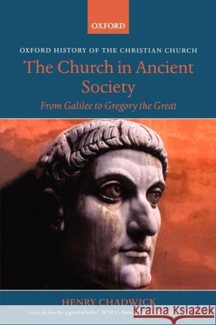 The Church in Ancient Society: From Galilee to Gregory the Great