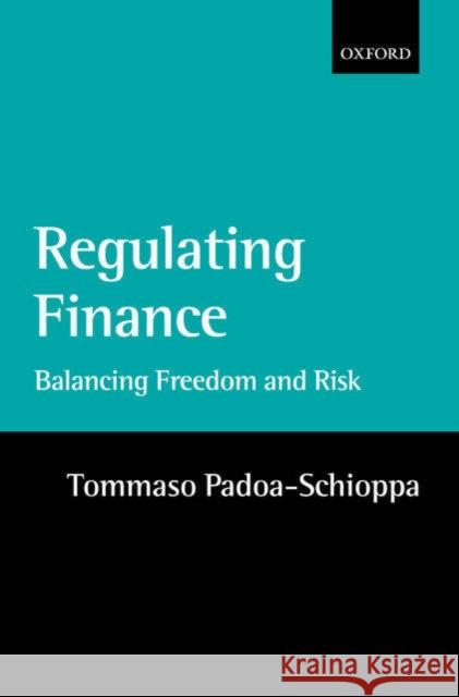 Regulating Finance: Balancing Freedom and Risk