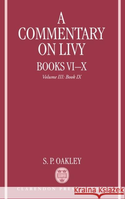 A Commentary on Livy, Books VI-X: Volume III: Book IX