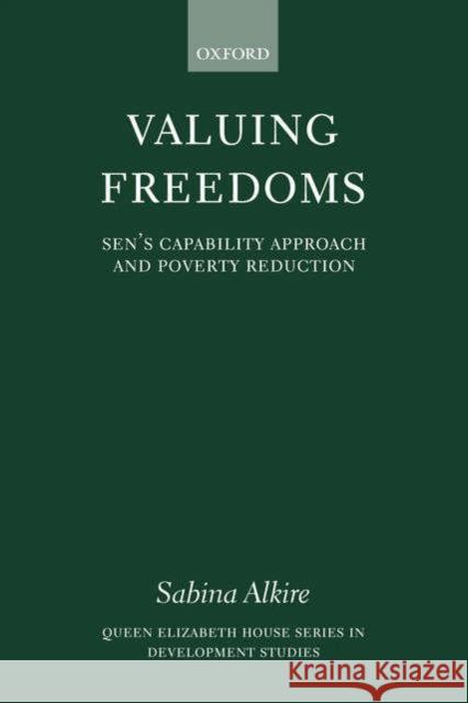 Valuing Freedoms: Sen's Capability Approach and Poverty Reduction