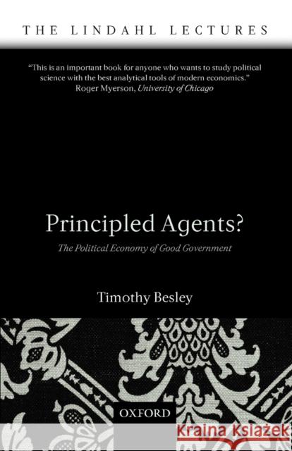 Principled Agents?: The Political Economy of Good Government