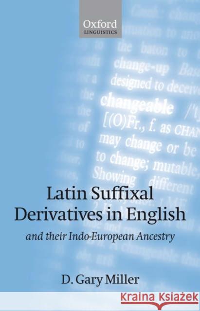 Latin Suffixal Derivatives in English: And Their Indo-European Ancestry