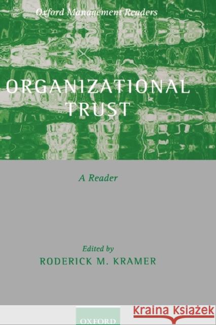 Organizational Trust: A Reader