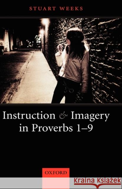 Instruction and Imagery in Proverbs 1-9