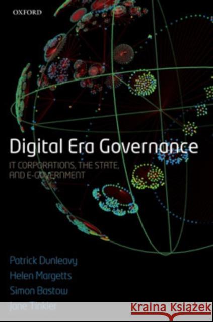 Digital Era Governance: IT Corporations, the State, and E-Government