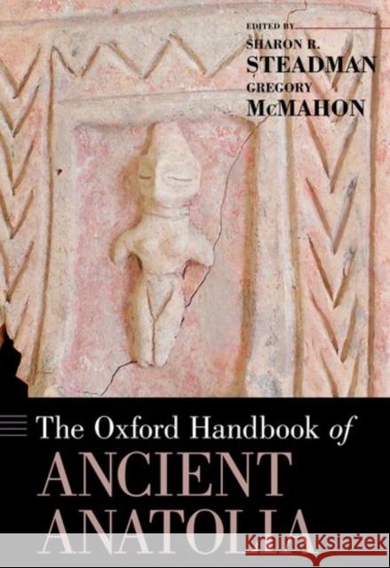 The Oxford Handbook of Ancient Anatolia