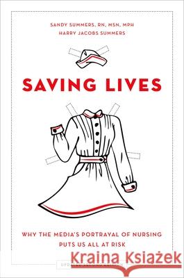 Saving Lives: Why the Media's Portrayal of Nursing Puts Us All at Risk (Updated)