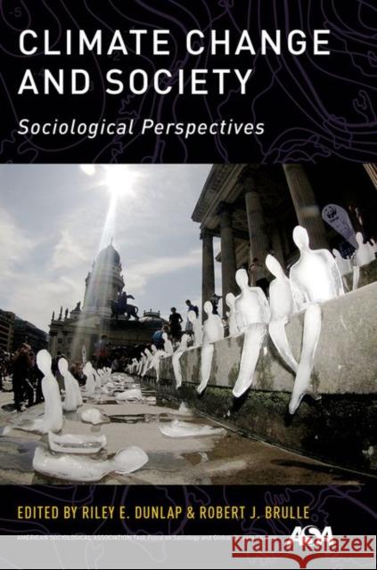 Climate Change and Society: Sociological Perspectives