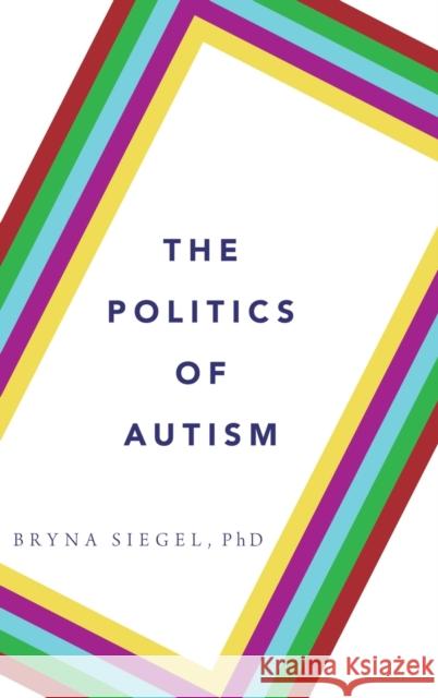 The Politics of Autism