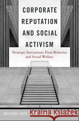 Corporate Reputation and Social Activism: Strategic Interaction, Firm Behavior, and Social Welfare