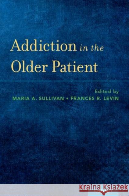 Addiction in the Older Patient