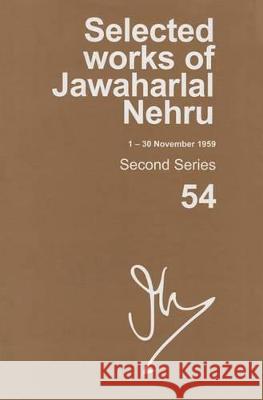 Selected Works of Jawaharlal Nehru (1-30 November 1959): Second Series, Vol. 54