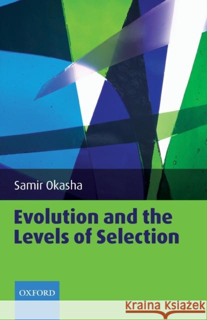 Evolution and the Levels of Selection