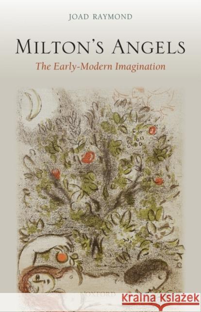 Milton's Angels: The Early Modern Imagination