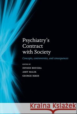 Psychiatry's Contract with Society: Concepts, Controversies, and Consequences