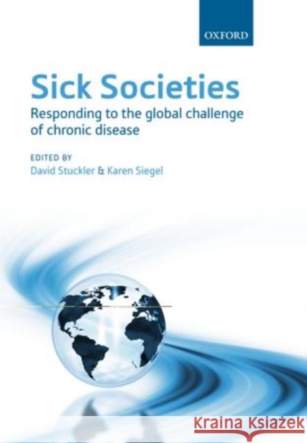Sick Societies: Responding to the Global Challenge of Chronic Disease
