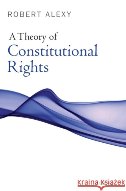 A Theory of Constitutional Rights