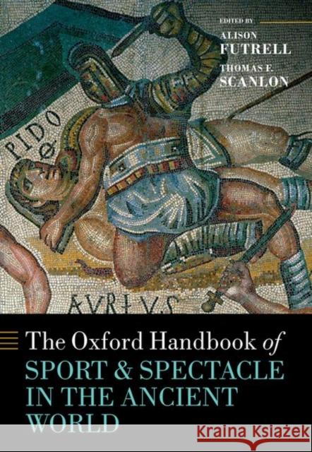 The Oxford Handbook Sport and Spectacle in the Ancient World