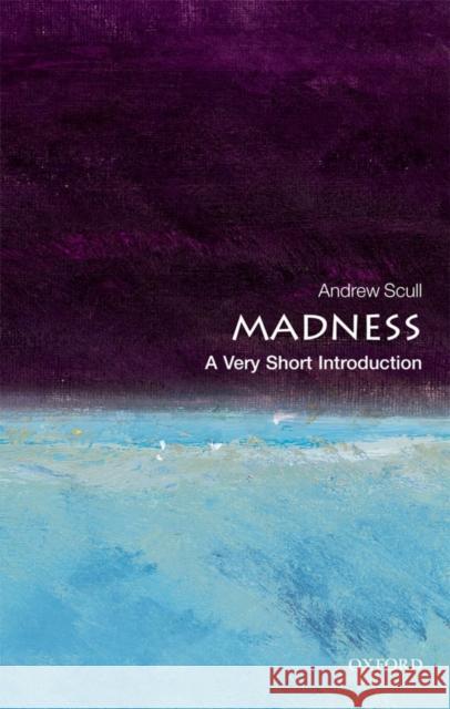 Madness: A Very Short Introduction