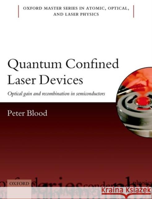 Quantum Confined Laser Devices: Optical Gain and Recombination in Semiconductors