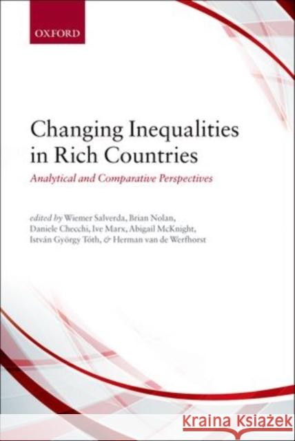 Changing Inequalities in Rich Countries: Analytical and Comparative Perspectives