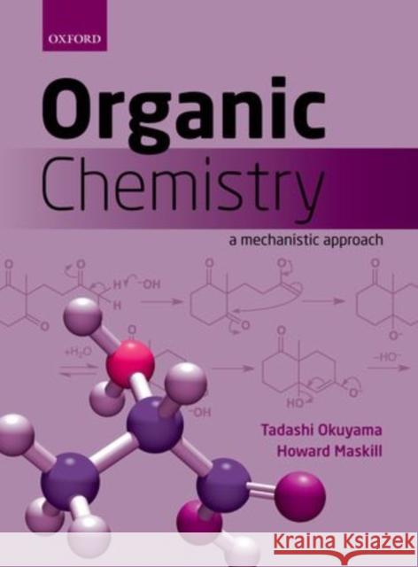 Organic Chemistry: A Mechanistic Approach