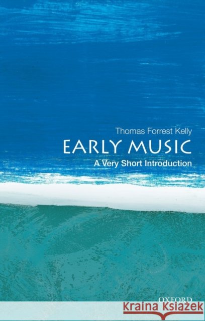 Early Music: A Very Short Introduction