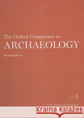 The Oxford Companion to Archaeology: 3-Volume Set