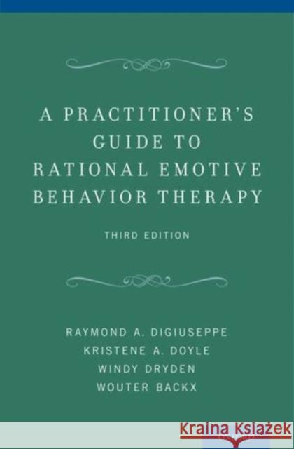 Practitioner's Guide to Rational Emotive Behavior Therapy