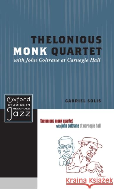 Thelonious Monk Quartet with John Coltrane at Carnegie Hall