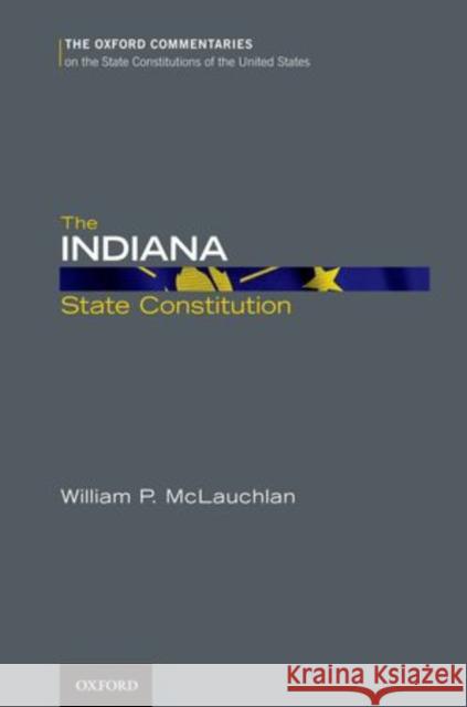 The Indiana State Constitution