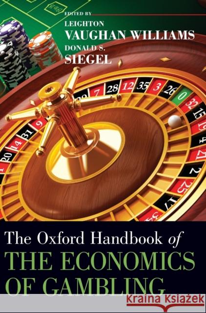 Oxford Handbook of the Economics of Gambling