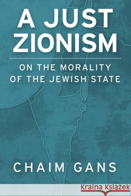 A Just Zionism: On the Morality of the Jewish State